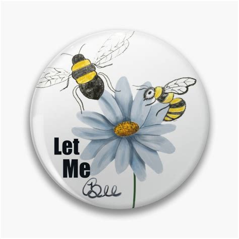 Let Me Bee By Eloterra Redbubble Top Artists Bee Journal Let It Be