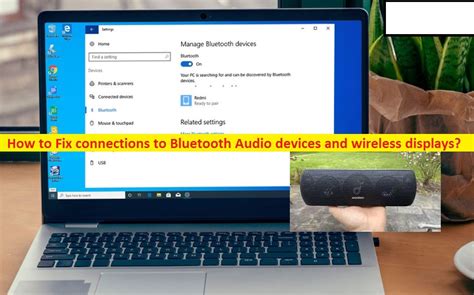 How To Fix Connections To Bluetooth Audio Devices And Wireless Displays Pc Transformation