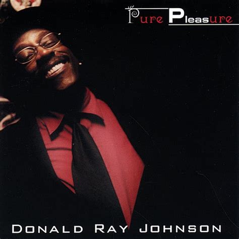 Pure Pleasure By Donald Ray Johnson