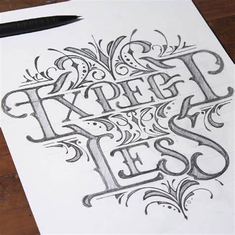 Expect Less Hand Lettering Sketch Pencil Hand Lettering Sketch