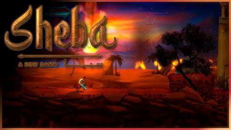 Sheba A New Dawn 15 Minutes Of Gameplay New Action Adventure
