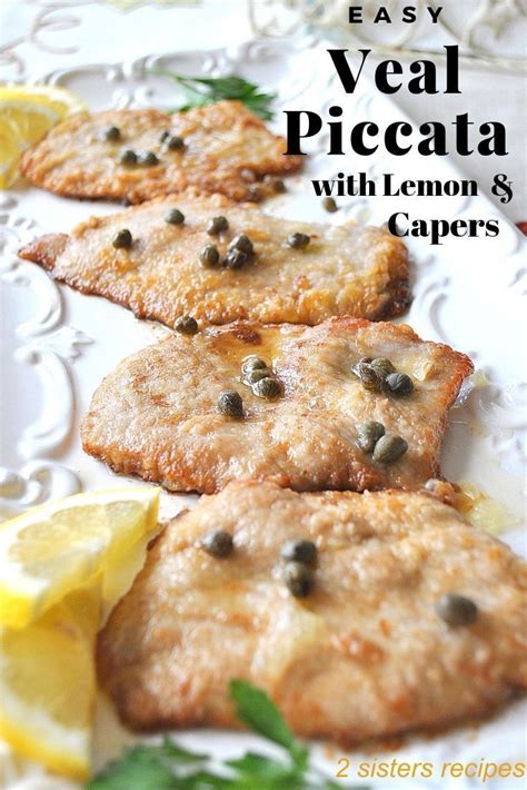 Veal piccata with lemon and capers recipes. Veal Piccata with Lemon and Capers | Recipe | Veal cutlet ...