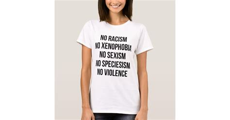 No Racism No Homophobia No Sexism No Violence T Shirt Zazzle