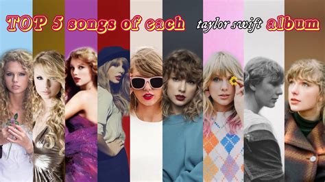My Top 5 Songs Of Each Album By Taylor Swift Youtube
