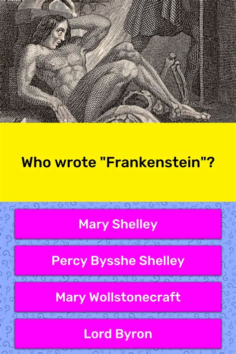 Who Wrote Frankenstein Trivia Questions Quizzclub