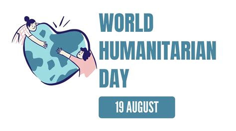 world humanitarian day august 19 2022 weird and crazy holidays