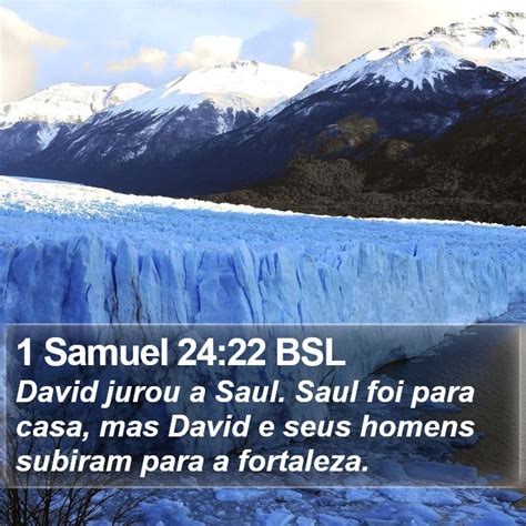 1 Samuel 2422 Bsl David Jurou A Saul Saul Foi Para Casa Mas David
