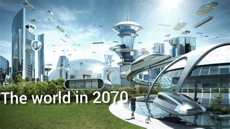 The World In 2070 Top 9 Future Technologies The Futurist Future