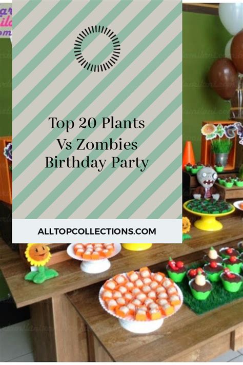 Top 20 Plants Vs Zombies Birthday Party Best Collections Ever Home