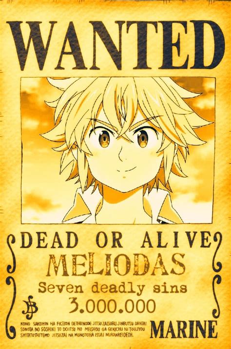 Meliodas Wanted Seven Deadly Sins Anime 7 Deadly Sins Seven Deady Sins