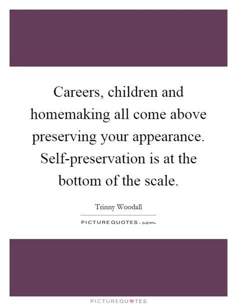 Check spelling or type a new query. Self Preservation Quotes & Sayings | Self Preservation Picture Quotes