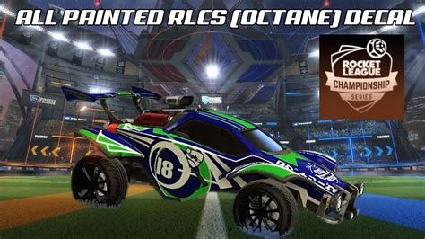 All Painted RLCS Octane Decal Rocket League Showcase YouTube