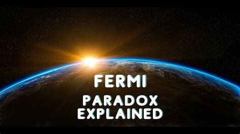 Decoding The Fermi Paradox And The Secrets Of Extraterrestrial Silence Youtube