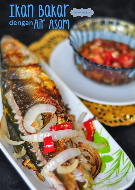 Banyak sekali resep lezat untuk mengolah ikan menjadi makanan yang lezat. Resepi Ikan Bakar Malaysia ~ Resep Masakan Khas