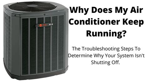 Reasons Why My Air Conditioner Keeps Running Ac Repairs
