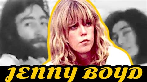 Jenny Boyd Stories Of The Sixties Youtube