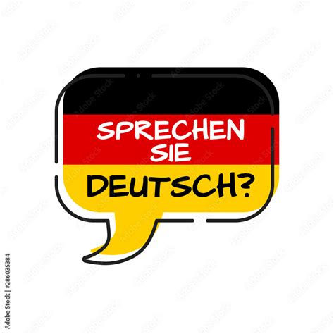 Sprechen Sie Deutsch Do You Speak German Bubble With Germany Flag