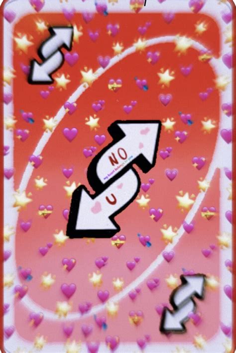 𝚗𝚘 𝚞 𝚞𝚗𝚘 𝚛𝚎𝚟𝚎𝚛𝚜𝚎 𝚌𝚊𝚛𝚍 Uno Cards Cute Love Memes Reverse Uno Card Hearts