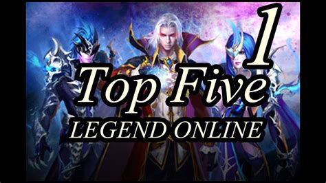 Legend Online Top Five 01 Youtube