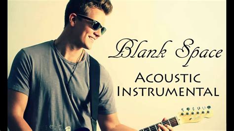 Blank Space ♪ Taylor Swift ♪ Acoustic Instrumental ♪ Minus One Youtube