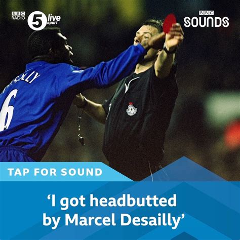 I Got Headbutted By Marcel Desailly Had It Been Leboeuf I Probably Wouldve Attack Him As