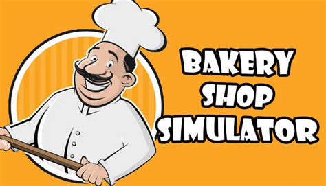 Bakery Shop Simulator Steamde