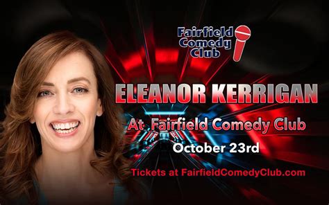 Eleanor Kerrigan At The Fairfield Comedy Club Fairfield Comedy Club Fairfield Ct