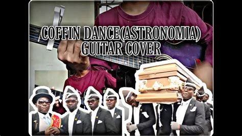 Coffin Danceastronomiaguitar Cover Youtube