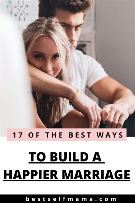 17 of the best ways to build a happier marriage happy marriage best marriage advice happy