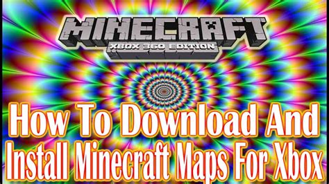 How To Download And Install Minecraft Maps For Xbox 360 Youtube