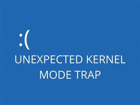 How To Fix Unexpected Kernel Mode Trap Error On Windows 10