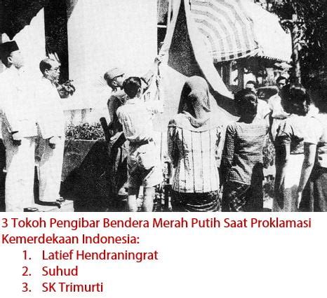Tokoh Pengibar Bendera Saat Proklamasi Kemerdekaan Indonesia Idschool