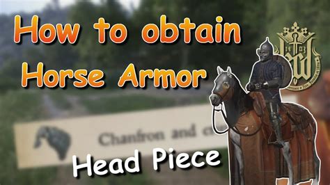 Kingdom Come Deliverance How To Get Head Armor For Horse Guide