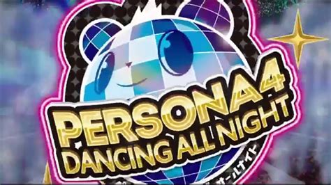 * all values are with a persona of the same arcana in your possession. Persona 4 Dancing All Night INTRO - YouTube