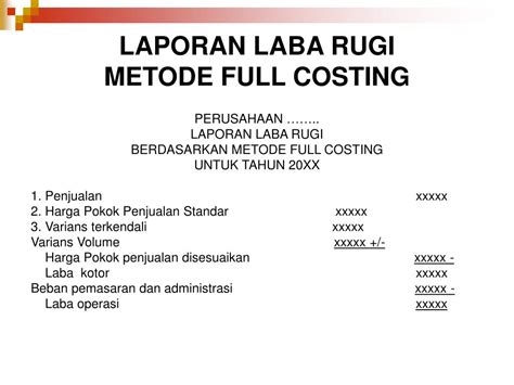 Contoh Soal Laporan Laba Rugi Full Costing Dan Variable Costing Set