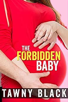 The Forbidden Baby Taboo Pregnancy Erotica Ebook Black Tawny Amazon Co Uk Kindle Store