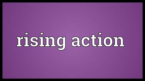 Rising Action Meaning Youtube