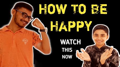 How To Be Happy All The Time How To Be Happy Everyday Youtube