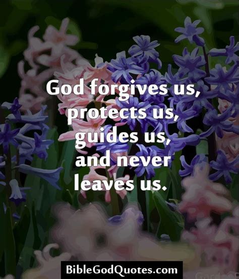 God Forgives Us Protects Us Guides Us Bible And God Quotes Quotes