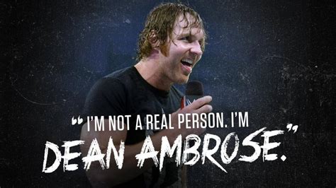 Our 13 Favorite Dean Ambrose Quotes Wwe