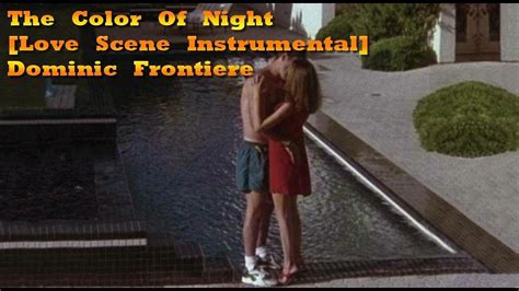 The Color Of Night Love Scene Instrumental Dominic Frontiere Youtube