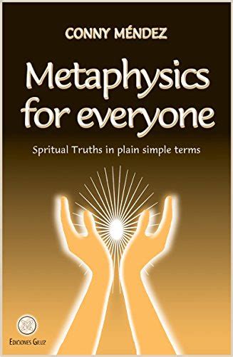 Free Ebook Metaphysics For Everyone Spiritual Truths In Plain Simple