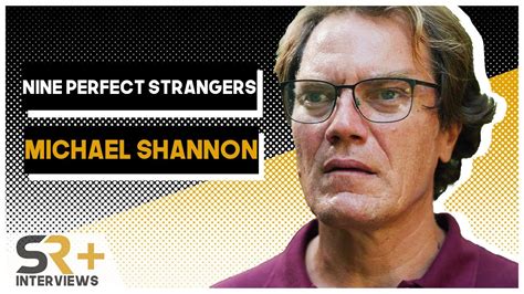 Michael Shannon Interview Nine Perfect Strangers Youtube