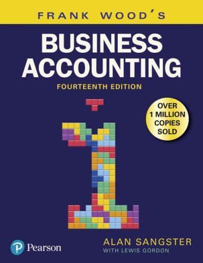 Frank wood's business accounting 1 book. Frank Wood's Business Accounting. 1 : Alan Sangster ...