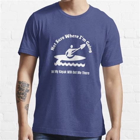 Funny Kayak T Shirt For Men And Women T Shirt For Sale By