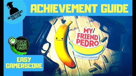 My Friend Pedro Achievement Guide Youtube