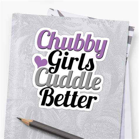 chubby girls cuddle better sticker by lazygirlapparel redbubble