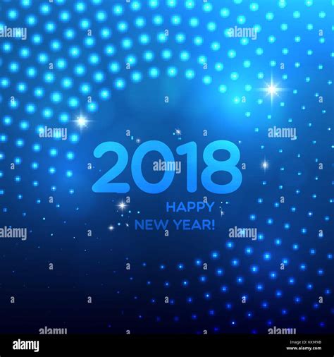 Happy New Year 2018 Abstract Blue Light Background For Your Poster