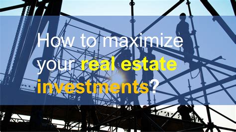How to Maximize Real Estate Investment ? - Feasibility.pro 2023
