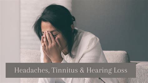 Headaches Tinnitus And Hearing Loss Hearing Aid Specialists Of The